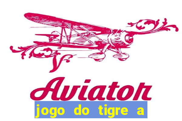 jogo do tigre a partir de 1 real